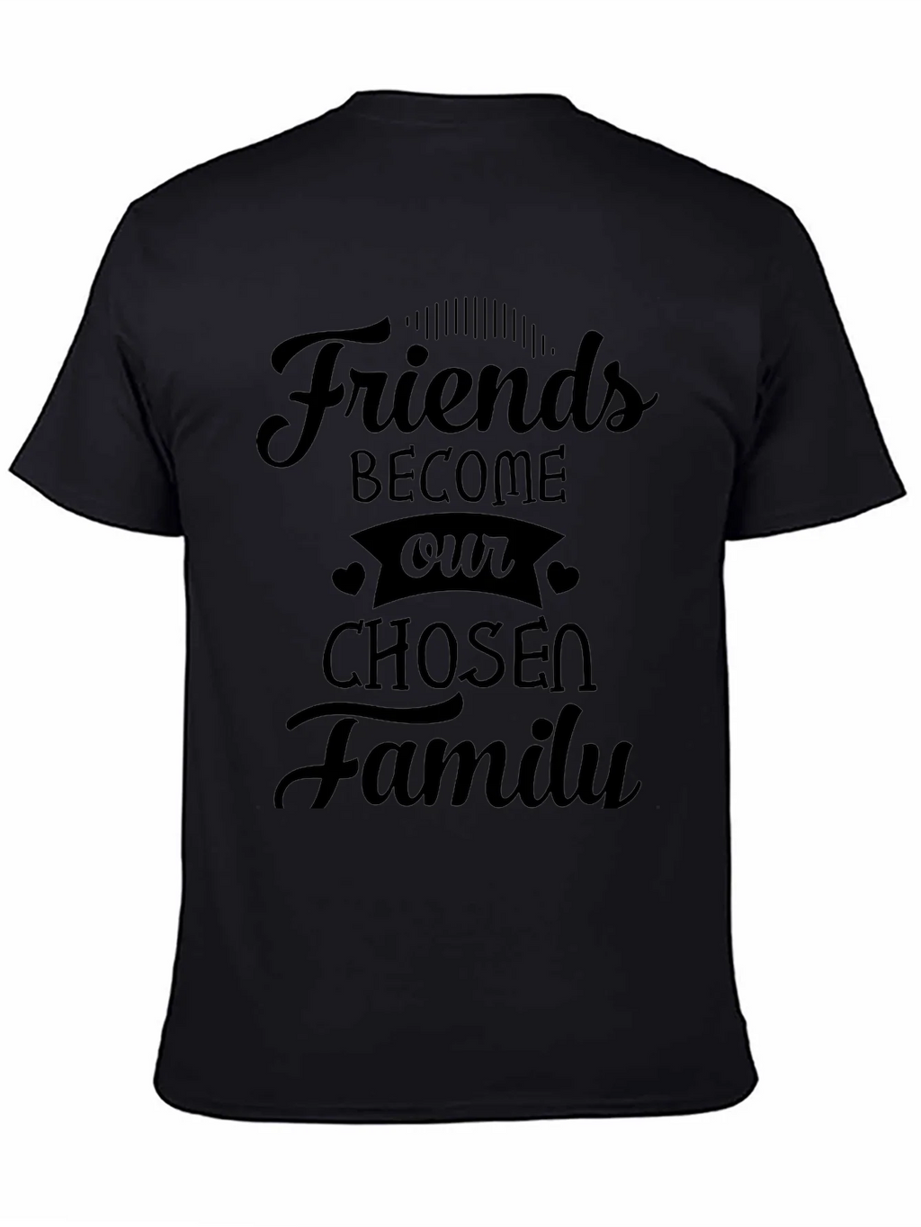Friends Become Our Chosen Family Graphic Tee product image 4