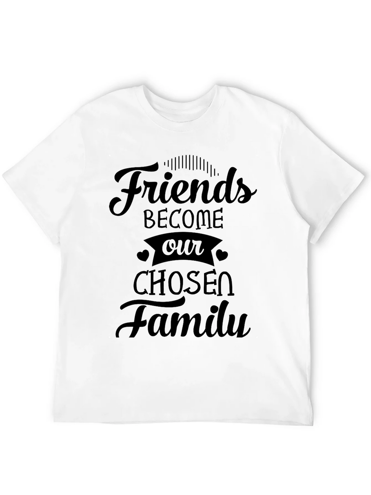 Friends Become Our Chosen Family Graphic Tee product image 11
