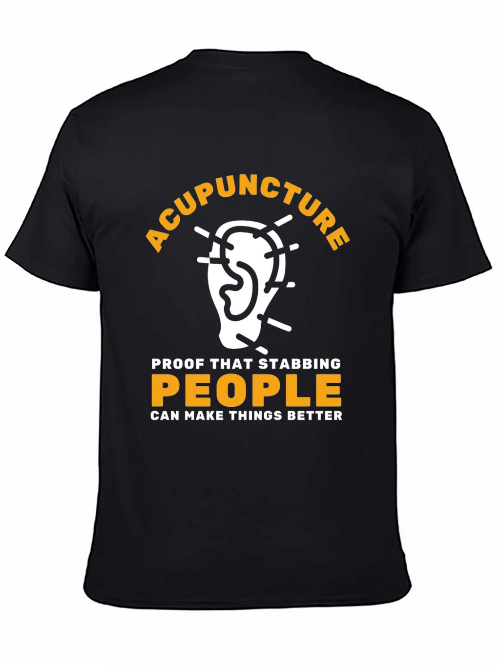 Acupuncture Stabbing People Better T-Shirt product image 1
