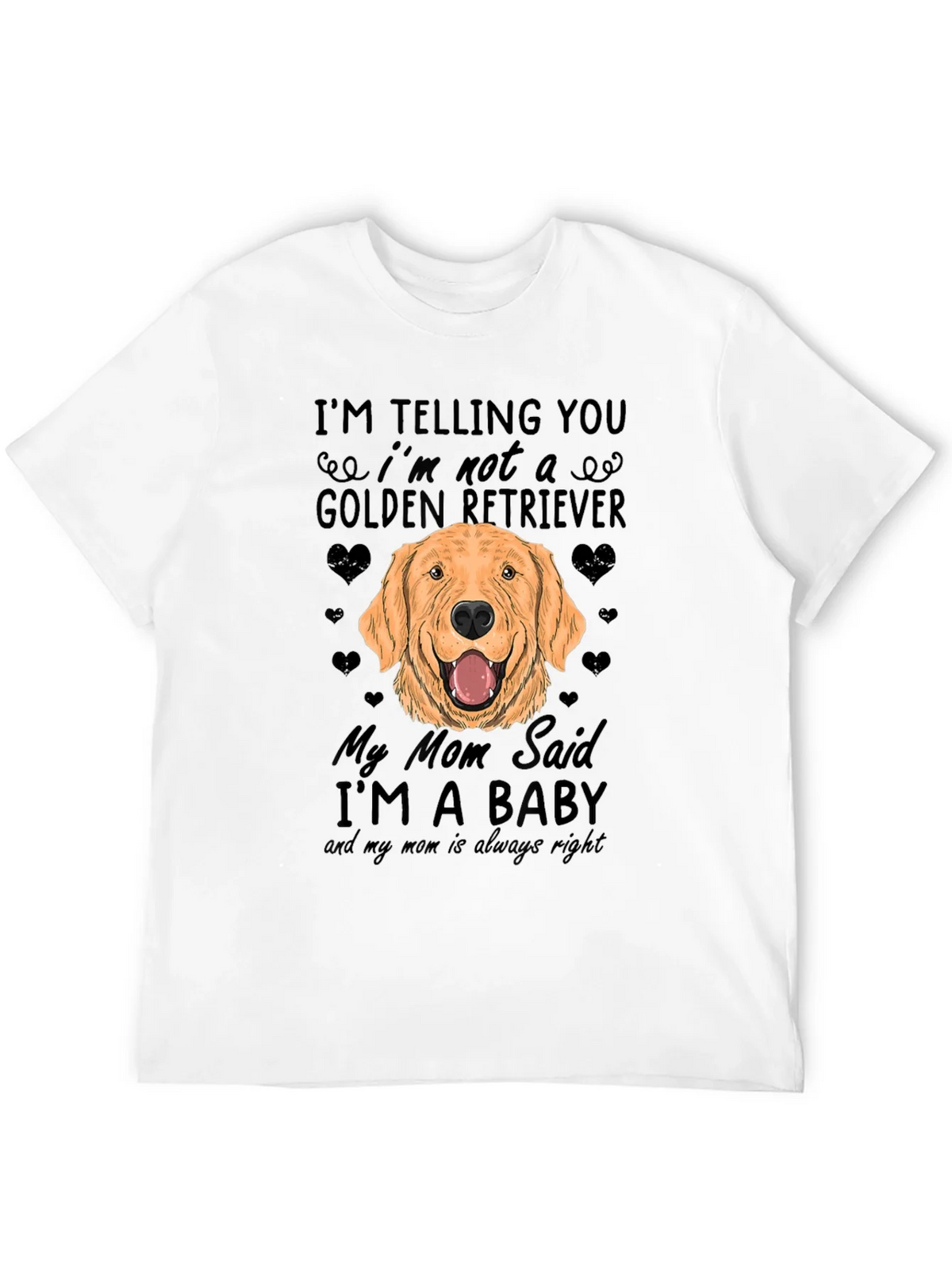 Funny Golden Retriever Dog T-Shirt - Mom Said Im a Baby! product image 11