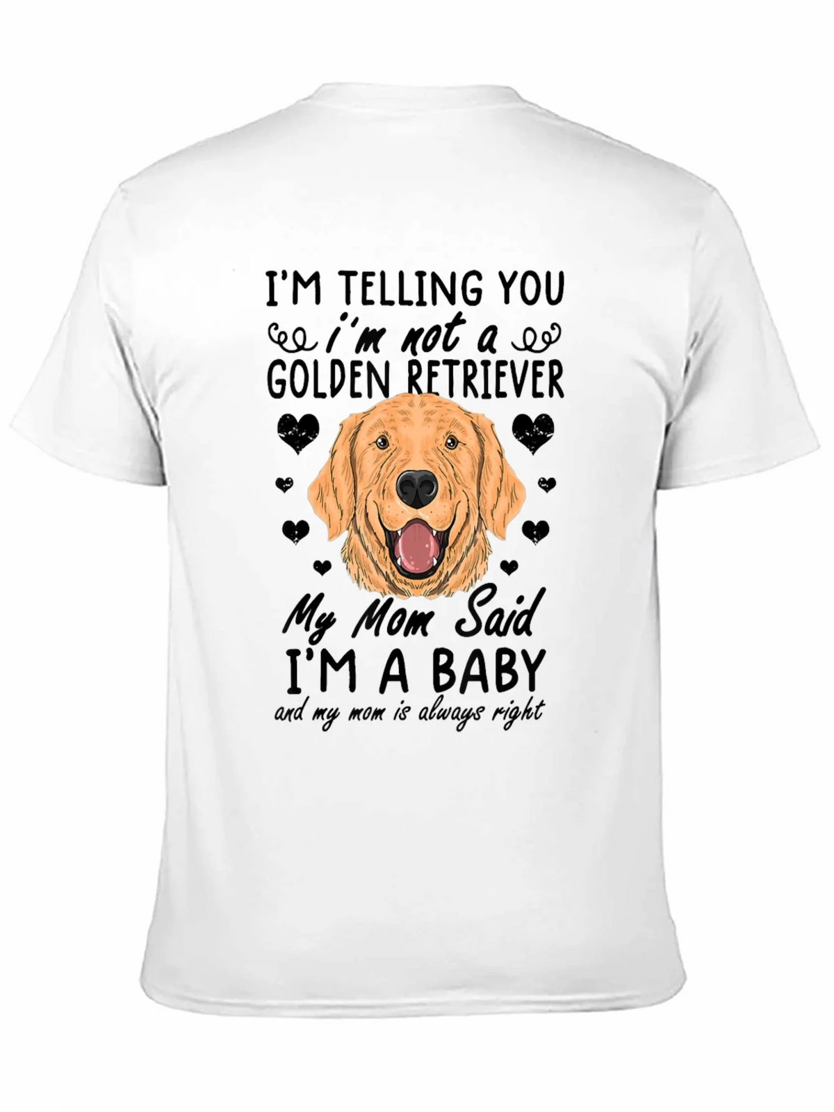 Funny Golden Retriever Dog T-Shirt - Mom Said Im a Baby! product image 10