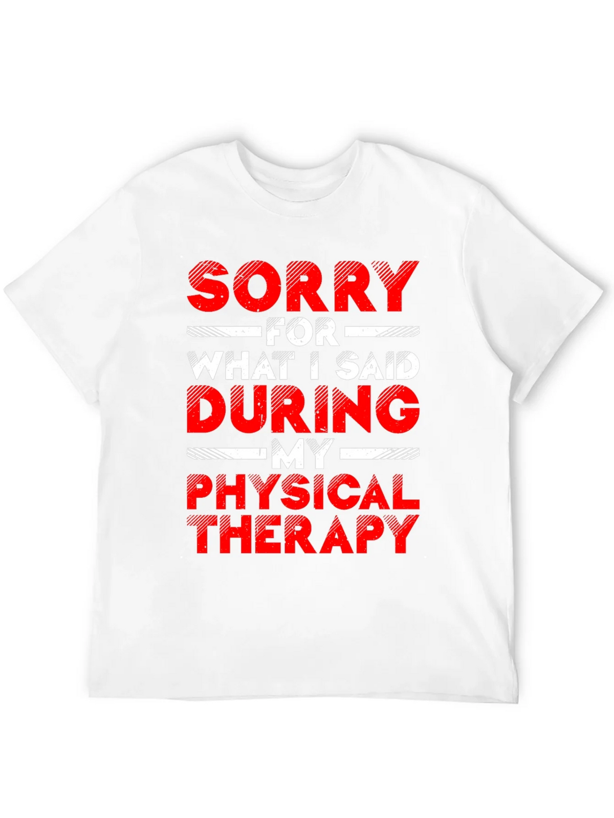 Sorry For What I Said Physical Therapy Graphic T-Shirt product image 10