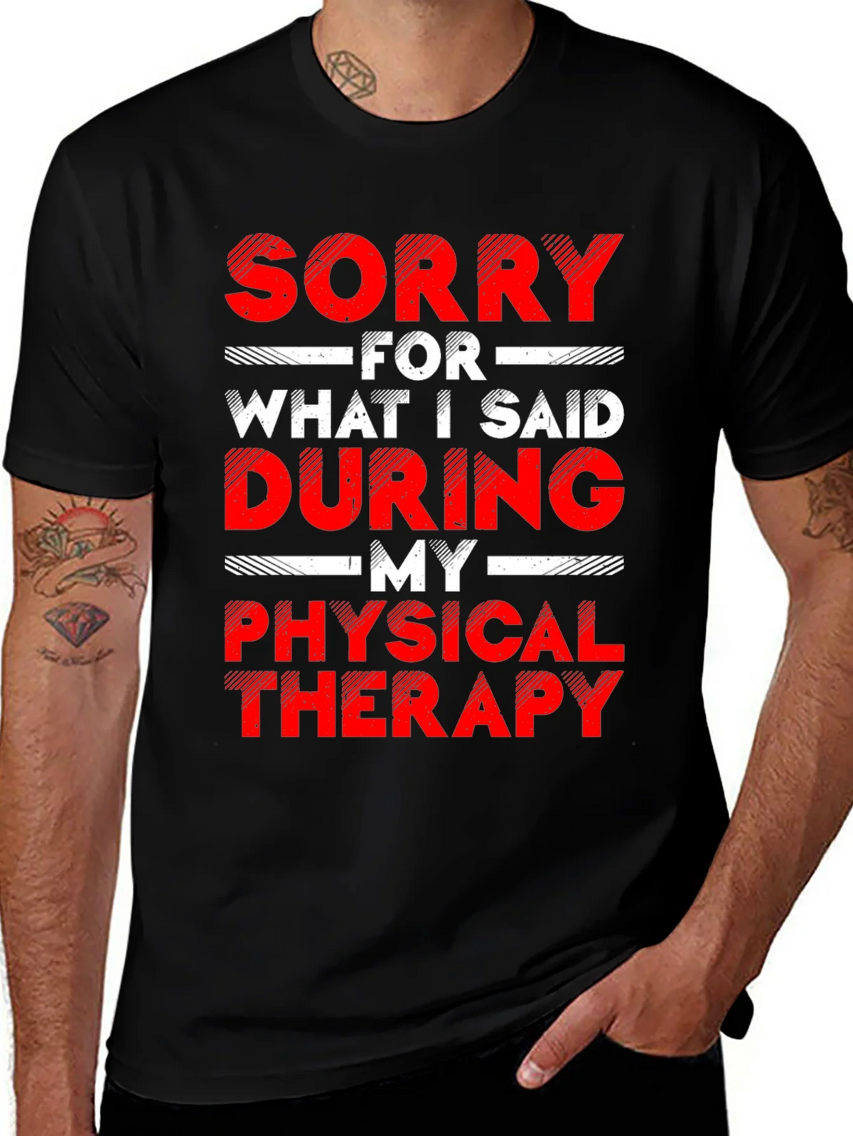 Sorry For What I Said Physical Therapy Graphic T-Shirt product image 1