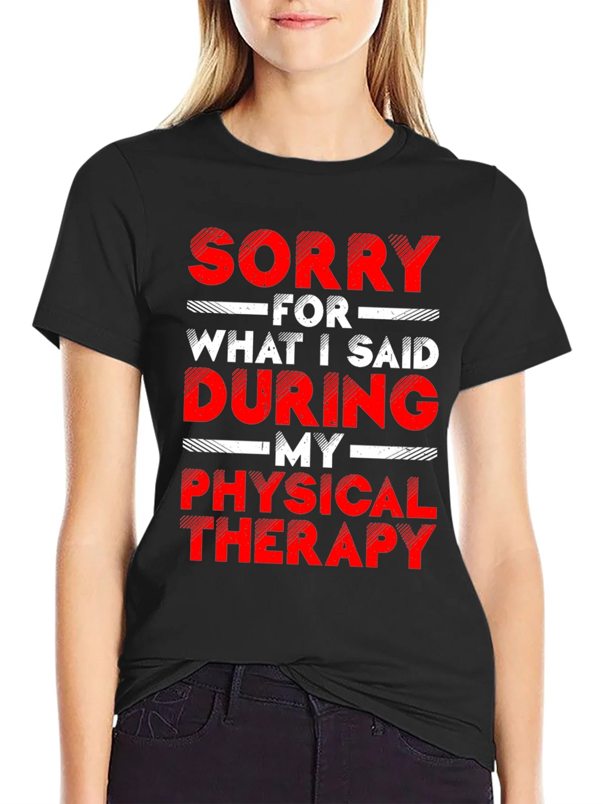 Sorry For What I Said Physical Therapy Graphic T-Shirt product image 2