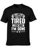 I Dont Stop When Im Tired Gym T-Shirt product image 1