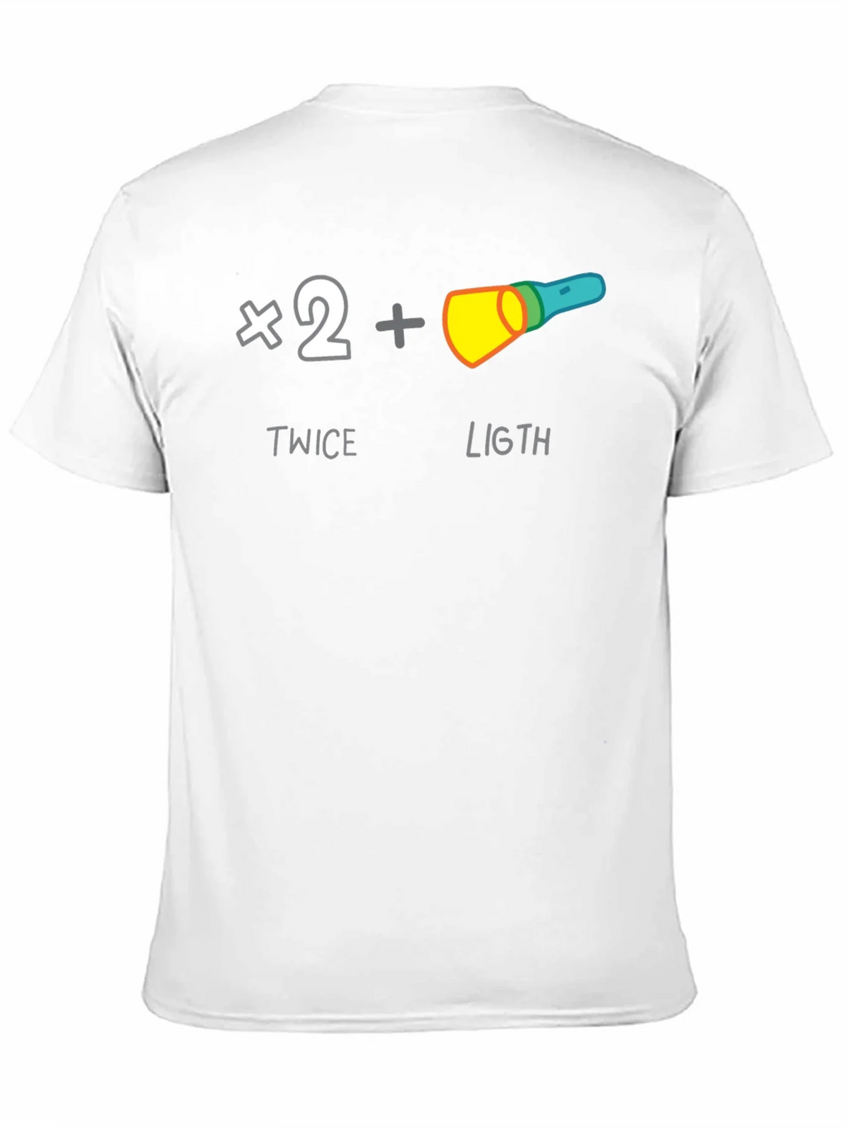 Twice The Light T-Shirt - Funny Pun Humor Tee product image 10