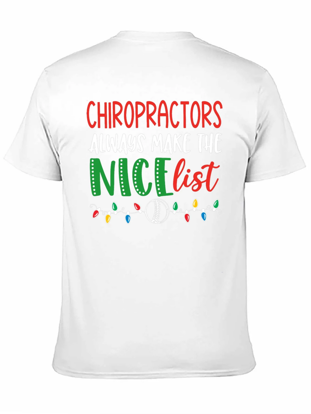 Chiropractors Nice List Christmas T-Shirt product image 9