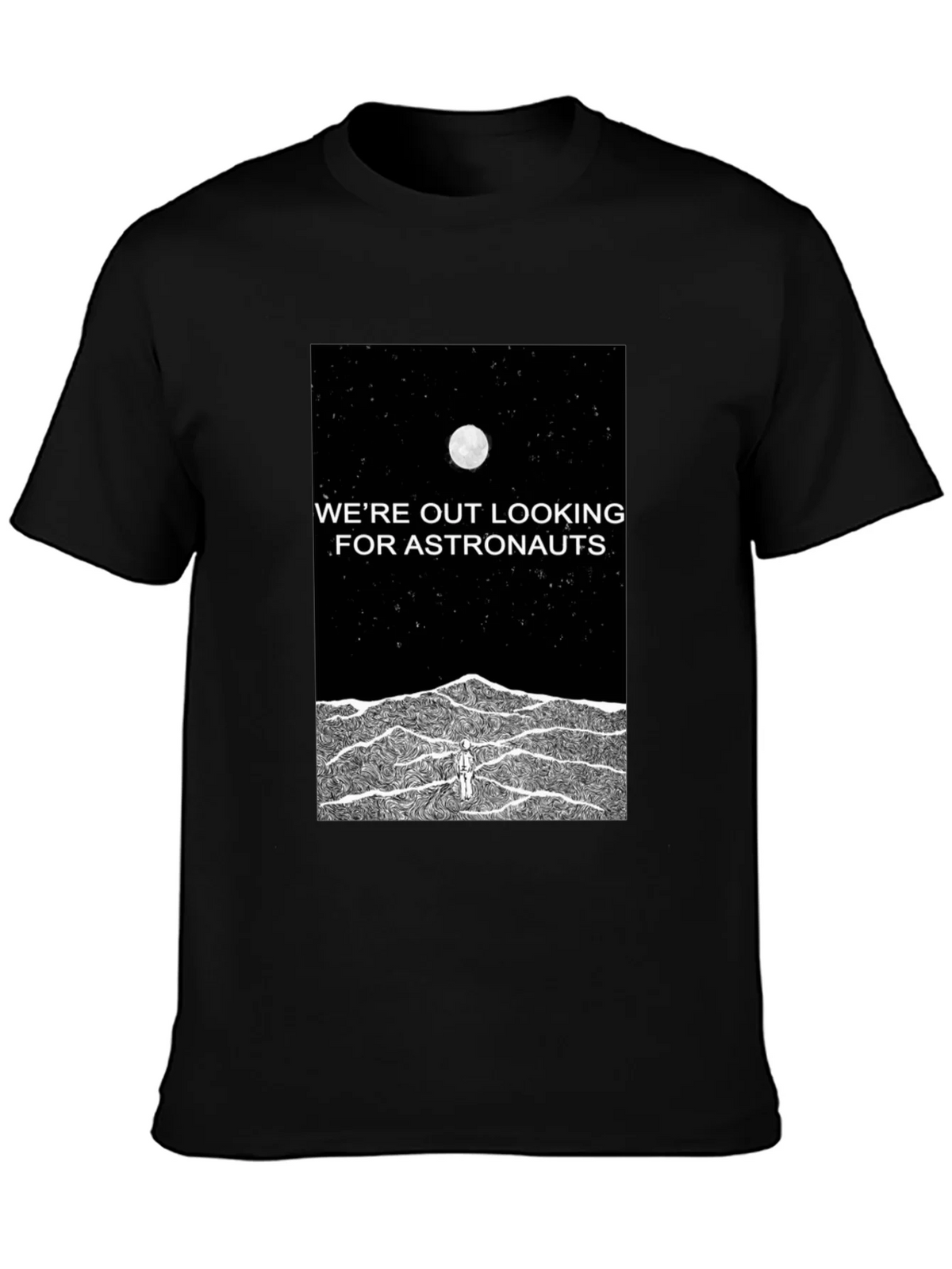 Astronaut Graphic Tee - Were Out Looking For Astronauts product image 3