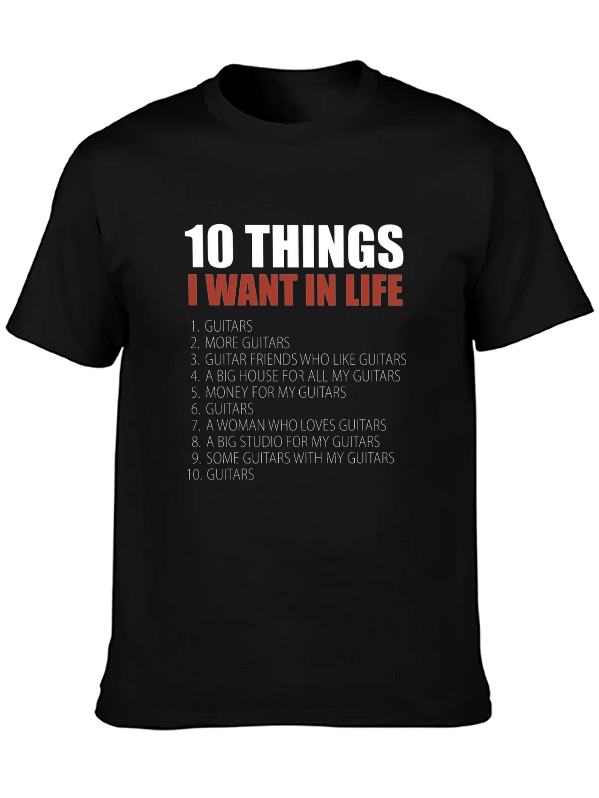 Guitar Lover T-Shirt - 10 Things I Want In Life product image 3