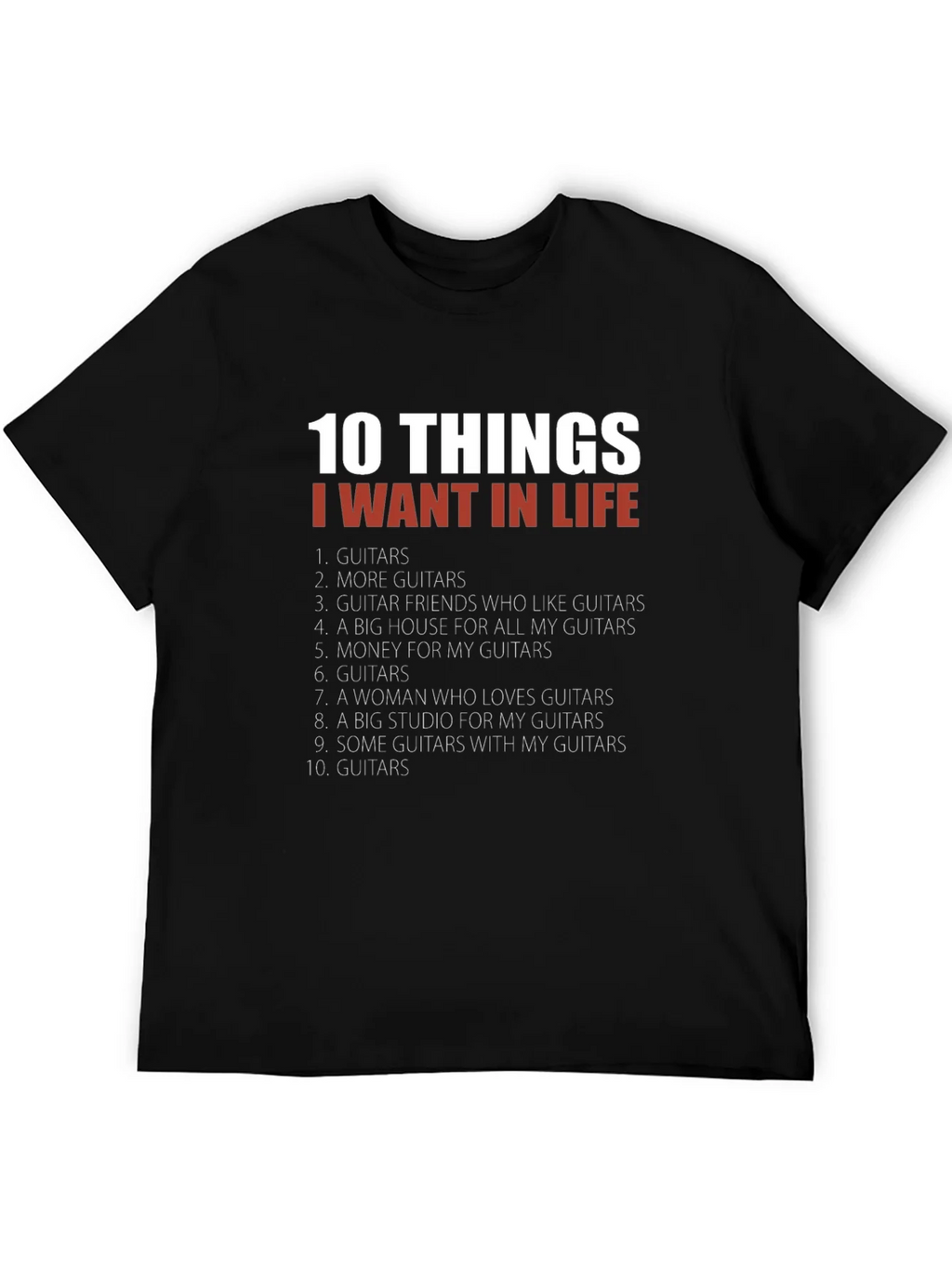 Guitar Lover T-Shirt - 10 Things I Want In Life product image 5